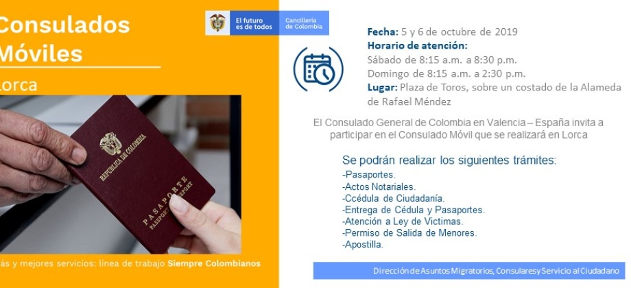 Consulado de Colombia en Valencia invita a los connacionales a la jornada de Consulado Móvil que realizará en Lorca los días 5 y 6 de octubre de 2019
