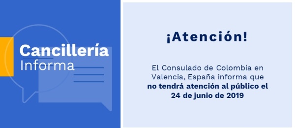 El Consulado de Colombia en Valencia, España no tendrá atención al público el 24 de junio de 2019