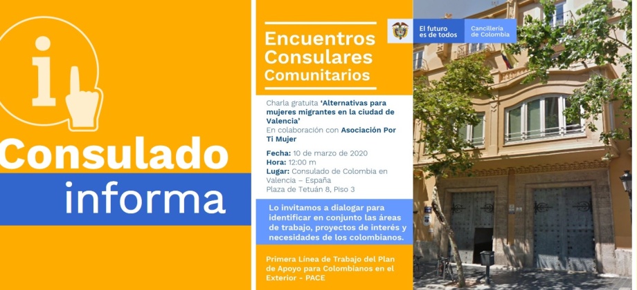 El Consulado de Colombia en Valencia - España invita a la charla gratuita ‘Alternativas para mujeres migrantes en la ciudad de Valencia’, el 10 de marzo de 2020